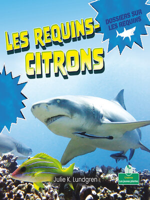 cover image of Les requins-citrons (Lemon Sharks)